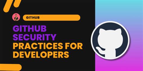 GitHub Security Best Practices Every Developer Should Know ProdSens Live