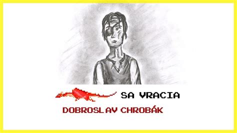 Dobroslav Chrob K Drak Sa Vracia Youtube