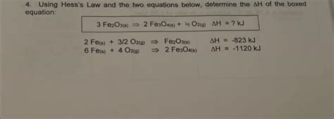 Solved 4 Using Hesss Law And The Two Equations Below