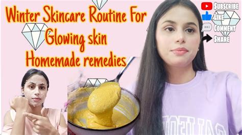 Top 7 Winter Skincare Routine Homemade Remedies Diy For Glowing Skin