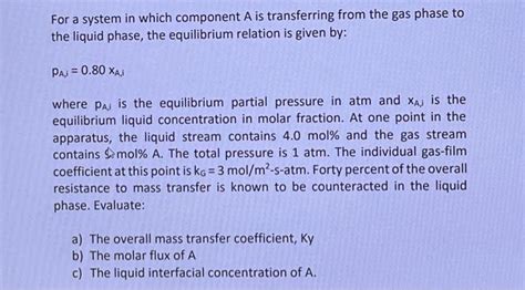 Solved For A System In Which Component A Is Transferring Chegg