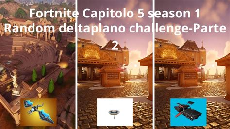 Random Deltaplano Challenge Parte 2 Su Fortnite Capitolo 5 Season 1