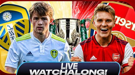 Arsenal Vs Leeds Live Watchalong Youtube