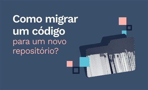 Como migrar código para um novo repositório e manter o histórico do GIT