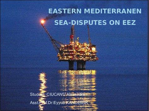 (PPT) EEZ on Mediterranean Sea dispute | Alexandra Ciucanu - Academia.edu