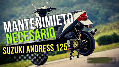 SUZUKI 125 ADDRES MANTENIMIENTO NECESARIO DE ESTA PASOLA O SCOOTER