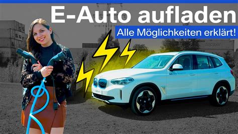 Wie funktioniert E Auto aufladen Alle Möglichkeiten erklärt YouTube