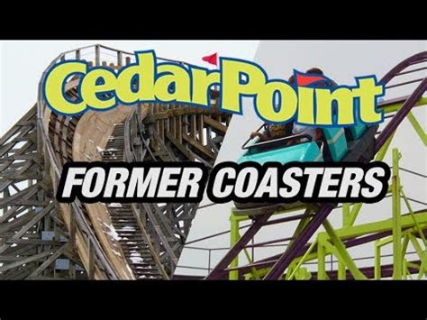 The Former Coasters Of Cedar Point YouTube