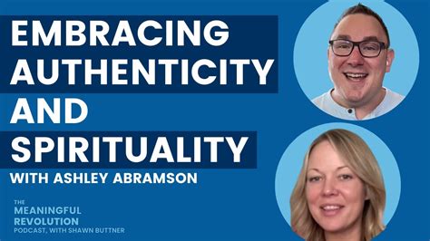 Embracing Authenticity And Spirituality With Ashley Abramson