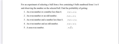 Solved For an experiment of selecting a ball from a box | Chegg.com