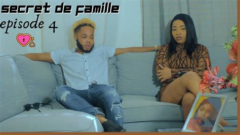 SECRET DE FAMILLE Episode 4 YouTube