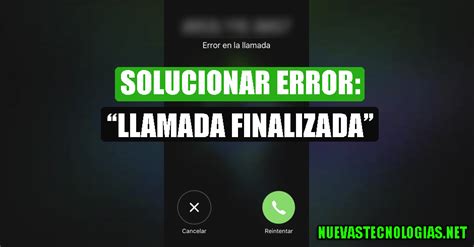 Mi Celular Dice Llamada Finalizada Soluci N