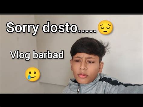 Aaj Ka Vlog Bahut Chota Tha Sorry Youtube