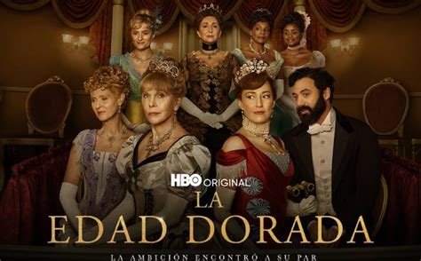 La edad dorada una serie de drama histórico por HBO