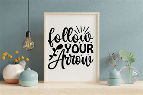 Follow Your Arrow Svg Craft Graphic By Tshirt Bundle Creative Fabrica