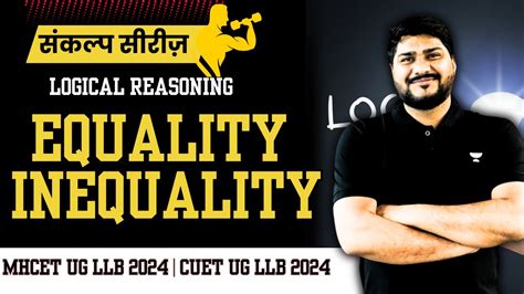 Logical Reasoning सकलप सरज Equality and inequality One Shot