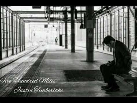 Five Hundred Miles - Justin Timberlake (Lyrics). - YouTube