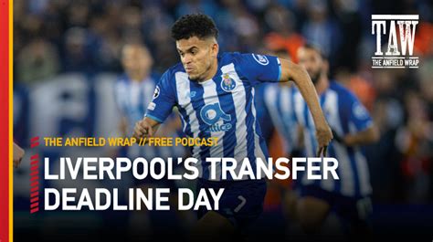 Liverpool's Transfer Deadline Day | The Anfield Wrap Video Podcast