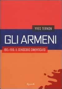 Gli Armeni Il Genocidio Dimenticato Yves Ternon Libro