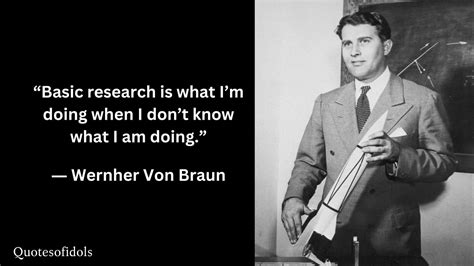 All Time Famous Quotes Of Wernher Von Braun Quotesofidols