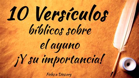 10 Versículos Bíblicos Sobre El Ayuno ¡y Su Importancia Fieles A Dios