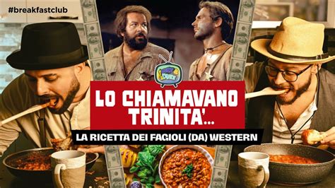 Li Chiamavano Fagioli Alla Trinit Ricetta E Aneddoti Del Film Con