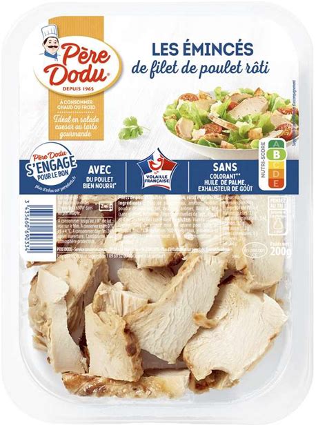 Émincés de filet poulet rôti Père Dodu 200 g La Belle Vie