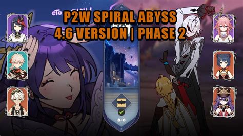 4 6 Abyss Second Phase P2W Walkthrough 12 Floor Raiden C3