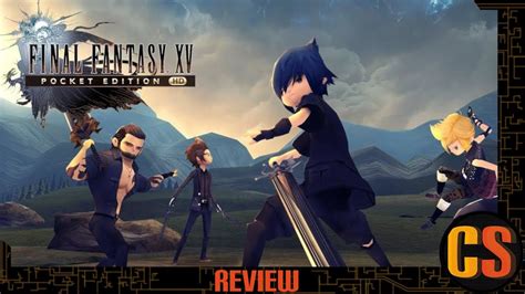 FINAL FANTASY XV POCKET EDITION HD REVIEW YouTube