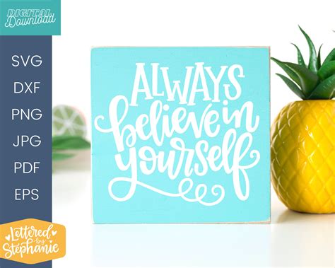 Always Believe In Yourself Svg Cut File Dxf Positive Quote Etsy