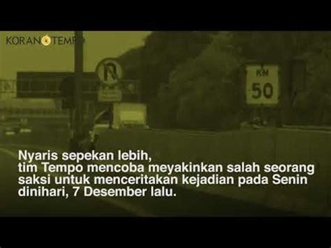 Saksi Tragedi Km Cikampek By Tempo Youtube