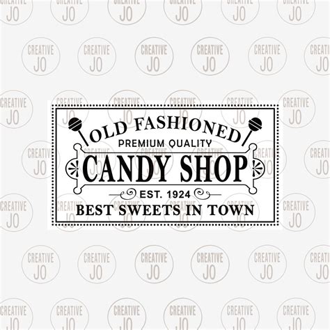 Old Fashioned Candy Shop Sign Svg Best Sweets In Town Svg Etsy Hong Kong