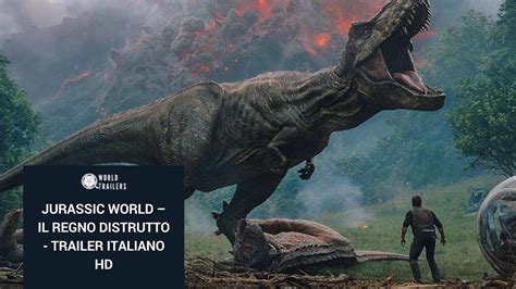 Jurassic World Il Regno Distrutto Trailer Italiano Hd Youtube