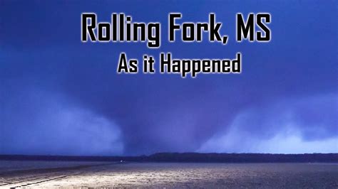 Storm Chasing The Rolling Fork Ef4 A Chasing Documentary Youtube