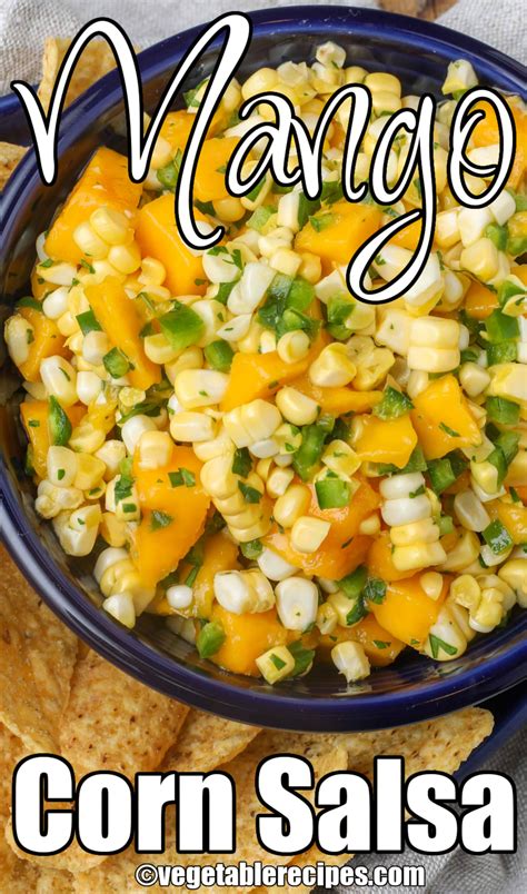 Mango Corn Salsa Vegetable Recipes