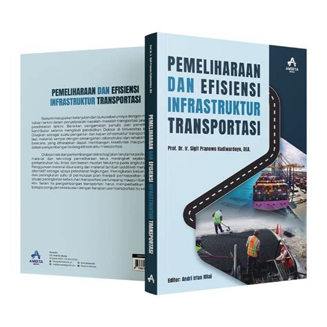 Jual Buku Pemeliharaan Dan Efisiensi Infrastruktur Transportasi