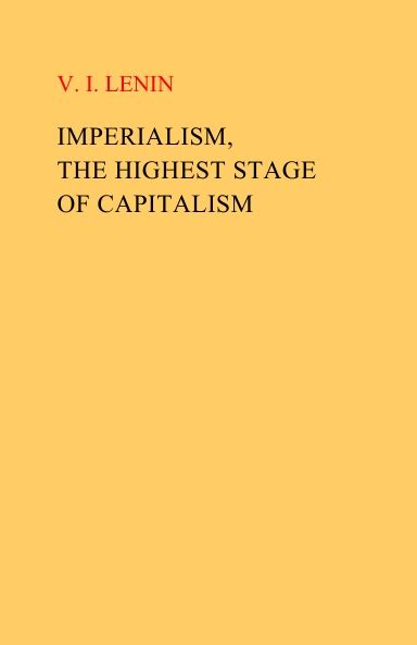 Imperialism The Highest Stage Of Capitalism