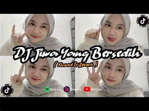 DJ JIWA YANG BERSEDIH MENGKANEEE VIRAL TIK TOK FYP 2023 BANG WAY Ft