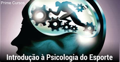 Curso De Introdu O Psicologia Do Esporte Online Gr Tis Prime Cursos