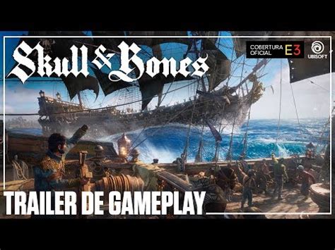 Skull And Bones Trailer De Gameplay E3 2017 YouTube