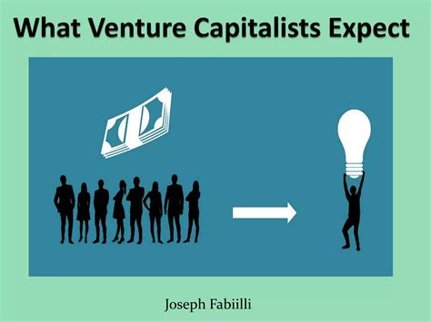 Joseph Fabiilli | What Venture Capitalists Expect | PPTX | Angel
