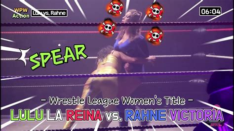 Mexican Barbie Lulu La Reina Vs Rahne Victoria 8 16 2024 Women S