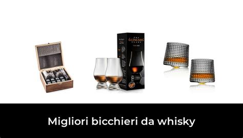 45 Migliori Bicchieri Da Whisky Nel 2024 Secondo 225 Esperti