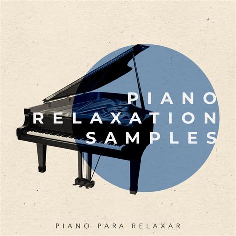 Piano Relaxation Samples Album By Piano Para Relaxar Spotify