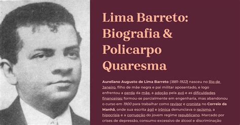 Lima Barreto: Biografia & Policarpo Quaresma