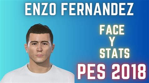 Como Crear A Enzo Fern Ndez En El Pes How To Create A Enzo