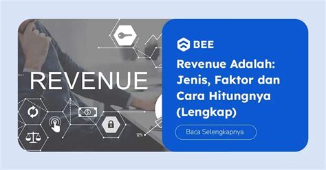 Revenue Adalah Jenis Faktor Dan Cara Hitungnya Lengkap