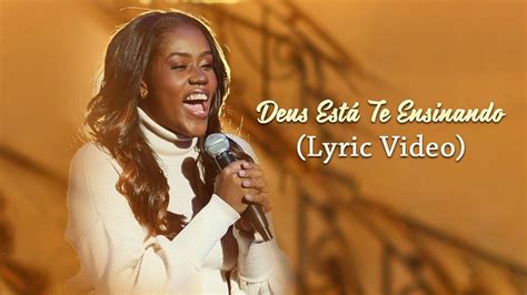 Deus Está Te Ensinando Nathália Braga Lyric Video As Mais Tocadas