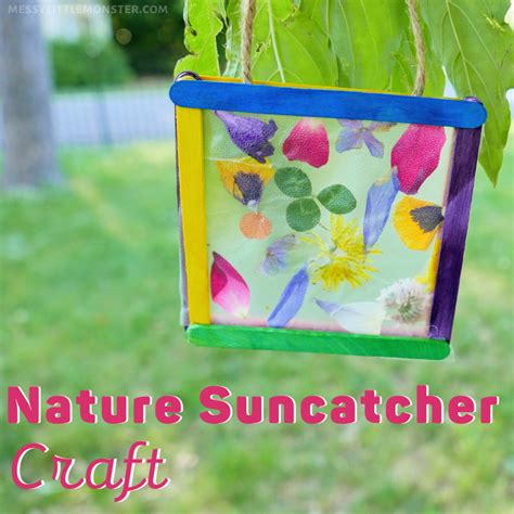 Nature Suncatcher Craft Messy Little Monster