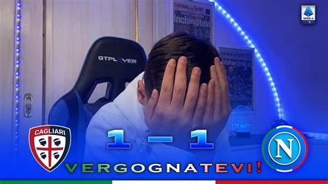 VERGOGNATEVI CAGLIARI 1 1 NAPOLI LIVE REACTION TIFOSO NAPOLETANO